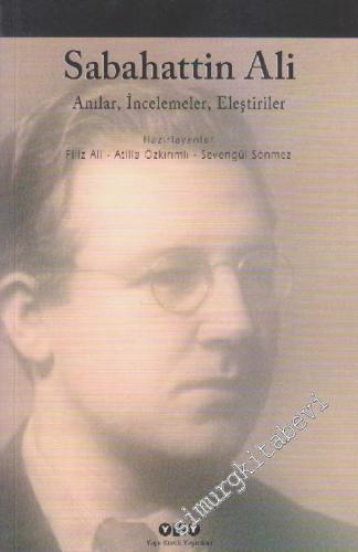 Sabahattin Ali: Anılar, İncelemeler, Eleştiriler -