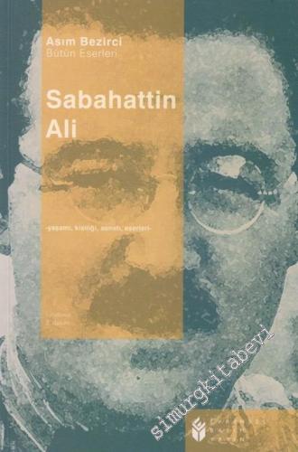 Sabahattin Ali: Yaşamı, Kişiliği, Sanatı, Hikayeleri, Romanları, Eserleri -        2007