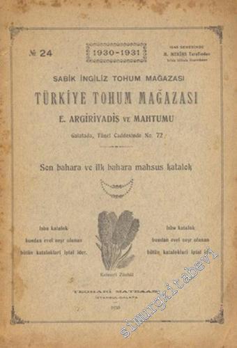 Sabik İngiliz Tohum Mağazası, Türkiye Tohum Mağazası ( E. Argiriyadis ve Mahtumu ): Sonbahara ve İlk Bahara Mahsus Katalok -        1930