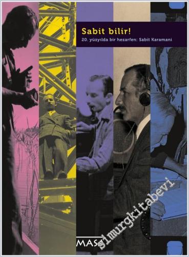 Sabit Bilir : 20. Yüzyılda Bir Hazarfen : Sabit Karamani -        2014