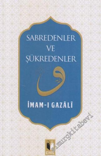 Sabredenler ve Şükredenler  -        2017
