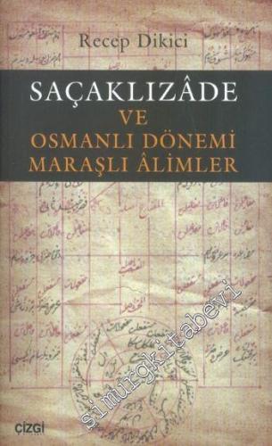 Saçaklızade ve Osmanlı Dönemi Maraşlı Alimler -