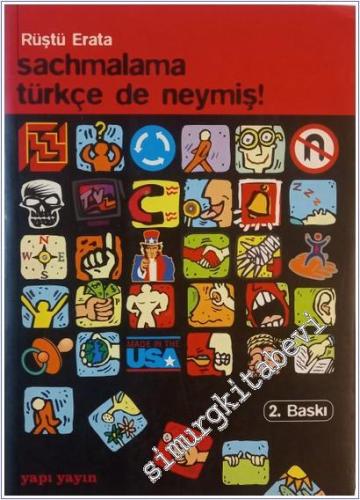 Sachmalama Türkçe de Neymiş! -        2004