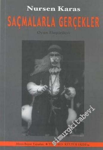 Saçmalarla Gerçekler : Oyun Eleştirileri -        2003