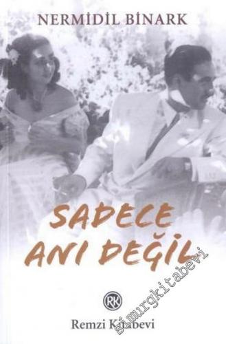 Sadece Anı Değil -