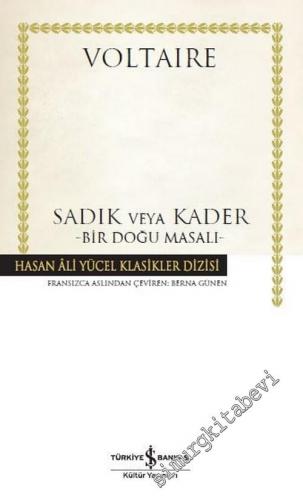 Sadık veya Kader - Bir Doğu Masalı CİLTLİ -        2019