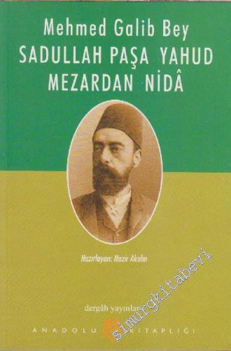 Sadullah Paşa Yahud Mezardan Nidâ