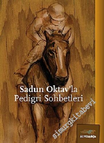 Sadun Oktav'la Pedigri Sohbetleri -        2016