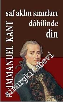 Saf Aklın Sınırları Dahilinde Din -