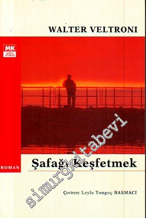 Şafağı Keşfetmek -