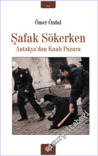 Şafak Sökerken - Antakya'dan Kanlı Pazara - 2026