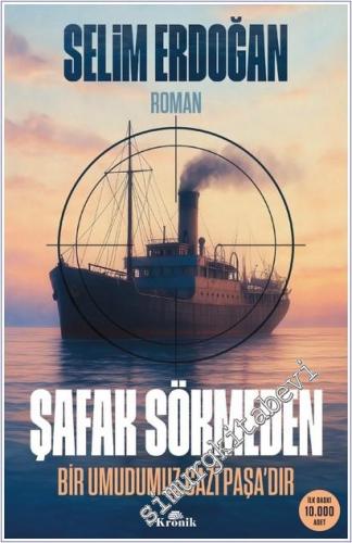 Şafak Sökmeden:Bir Umudumuz Gazi Paşa'dır -        2025