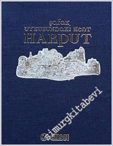 Şafak Uykusundaki Kent Harput -        2013