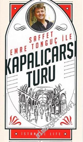 Saffet Emre Tonguç ile Kapalı Çarşı Turu -