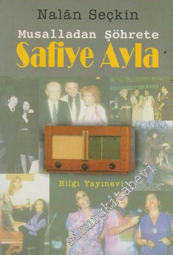 Safiye Ayla: Musalladan Şöhrete -        1998