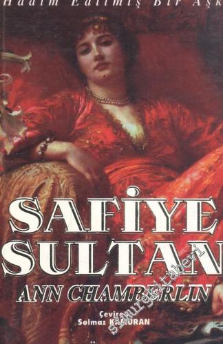 Safiye Sultan : Hadım Edilmiş Bir Aşk... Sofia