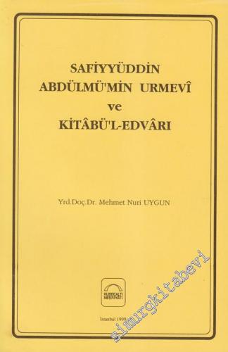 Safiyyüddin Abdülmü'min Urmevî Ve Kitabü'l Edvârı