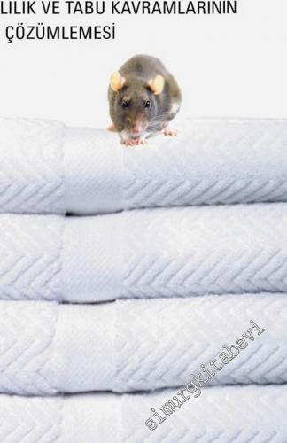 Saflık ve Tehlike: Kirlilik ve Tabu Kavramlarının Bir Çözümlemesi -        2017