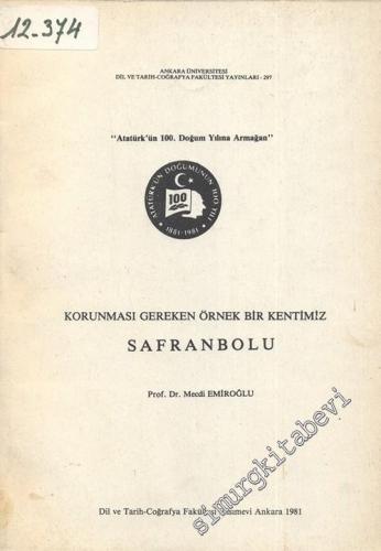 Safranbolu: Korunması Gereken Örnek Bir Kentimiz -        1981