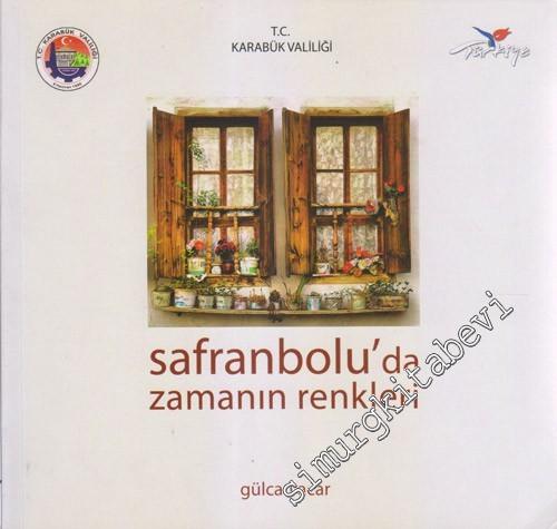 Safranbolu'da Zamanın Renkleri -