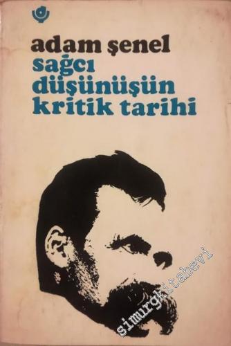 Sağcı Düşünüşün Kritik Tarihi