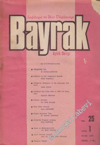 Sağduyu ve Hür Düşünceye Bayrak Aylık Dergi - Sayı: 1    25  Ocak
