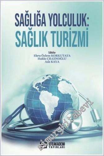 Sağlığa Yolculuk : Sağlık Turizmi -        2024