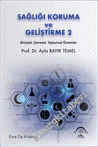 Sağlığı Koruma ve Geliştirme 2 : Bireysel Çevresel Toplumsal Önlemler -        2022