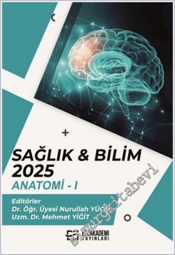 Sağlık - Bilim 2025 : Anatomi-1 -        2025
