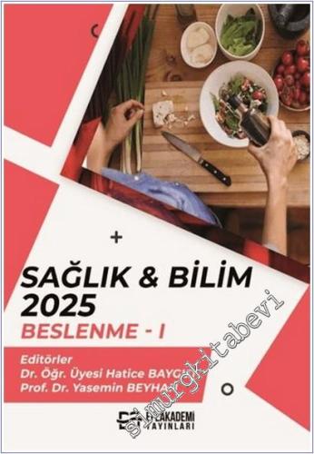 Sağlık - Bilim 2025 : Beslenme 1 -        2025