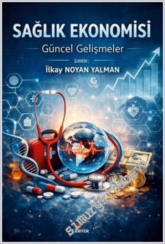 Sağlık Ekonomisi : Güncel Gelişmeler - 2026