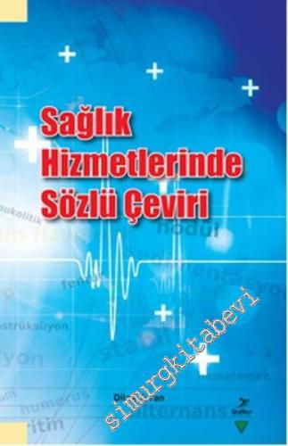 Sağlık Hizmetlerinde Sözlü Çeviri -