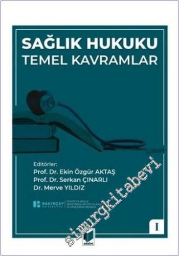 Sağlık Hukuku Temel Kavramlar - 1 -        2025