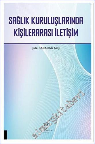 Sağlık Kuruluşlarında Kişilerarası İletişim -        2023