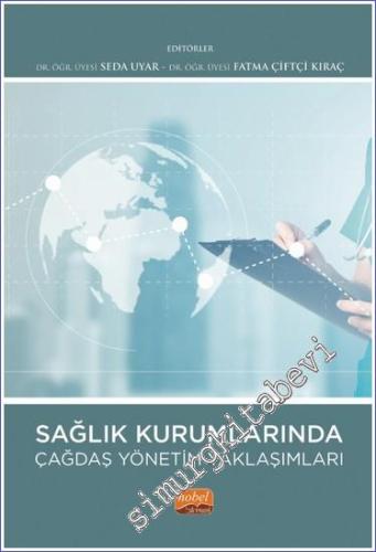 Sağlık Kurumlarında Çağdaş Yönetim Yaklaşımları -        2022