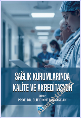 Sağlık Kurumlarında Kalite ve Akreditasyon - 2025