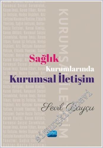 Sağlık Kurumlarında Kurumsal İletişim -        2024