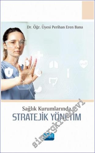 Sağlık Kurumlarında Stratejik Yönetim -        2023
