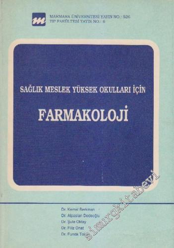 Sağlık Meslek Yüksek Okulları İçin Farmakoloji -
