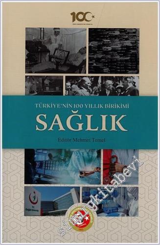 Sağlık : Türkiye'nin 100 Yıllık Birikimi CİLTLİ -        2024
