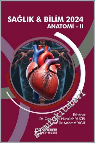 Sağlık ve Bilim 2024 : Anatomi 2 -        2024