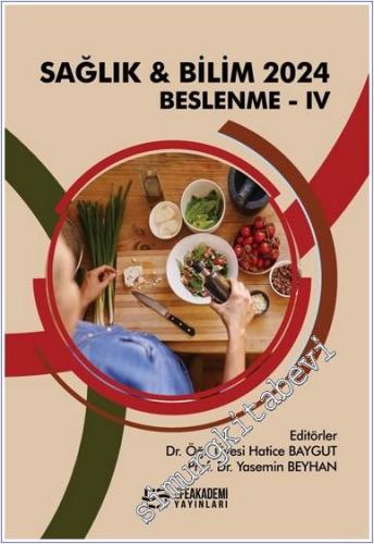Sağlık ve Bilim 2024 : Beslenme 4 -        2024