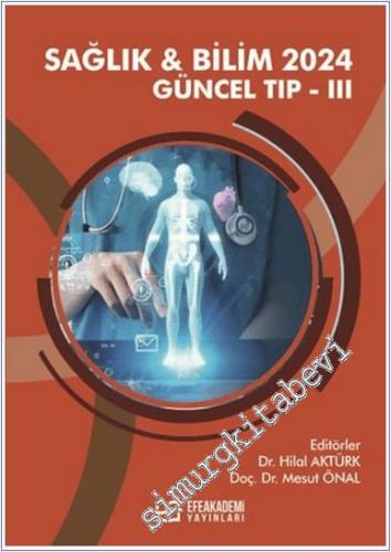 Sağlık ve Bilim - Güncel Tıp III (2024) -        2025