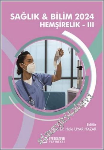 Sağlık ve Bilim - Hemşirelik 3 (2024) -        2025
