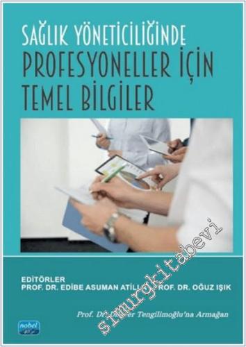 Sağlık Yöneticiliğinde Profesyoneller İçin Temel Bilgiler -        2025