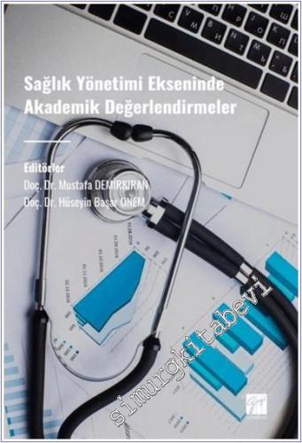 Sağlık Yönetimi Ekseninde Akademik Değerlendirmeler -        2023