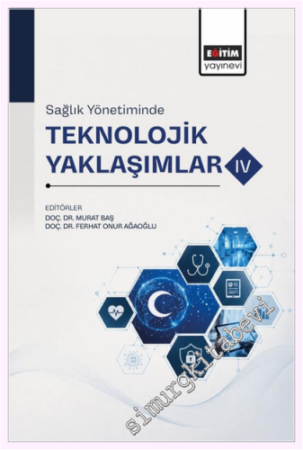 Sağlık Yönetiminde Teknolojik Yaklaşımlar - 4 - 2026