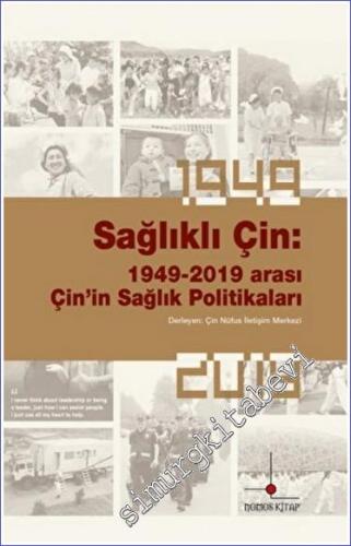 Sağlıklı Çin: 1949 - 2019 Arası Çin'in Sağlık Politikaları -        2022