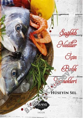 Sağlıklı Nesiller İçin Balık Yemekleri