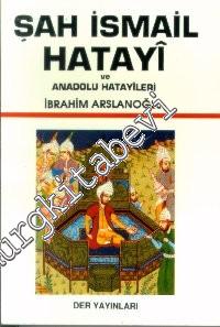 Şah İsmail Hatayi ve Anadolu Hatayileri -        1992